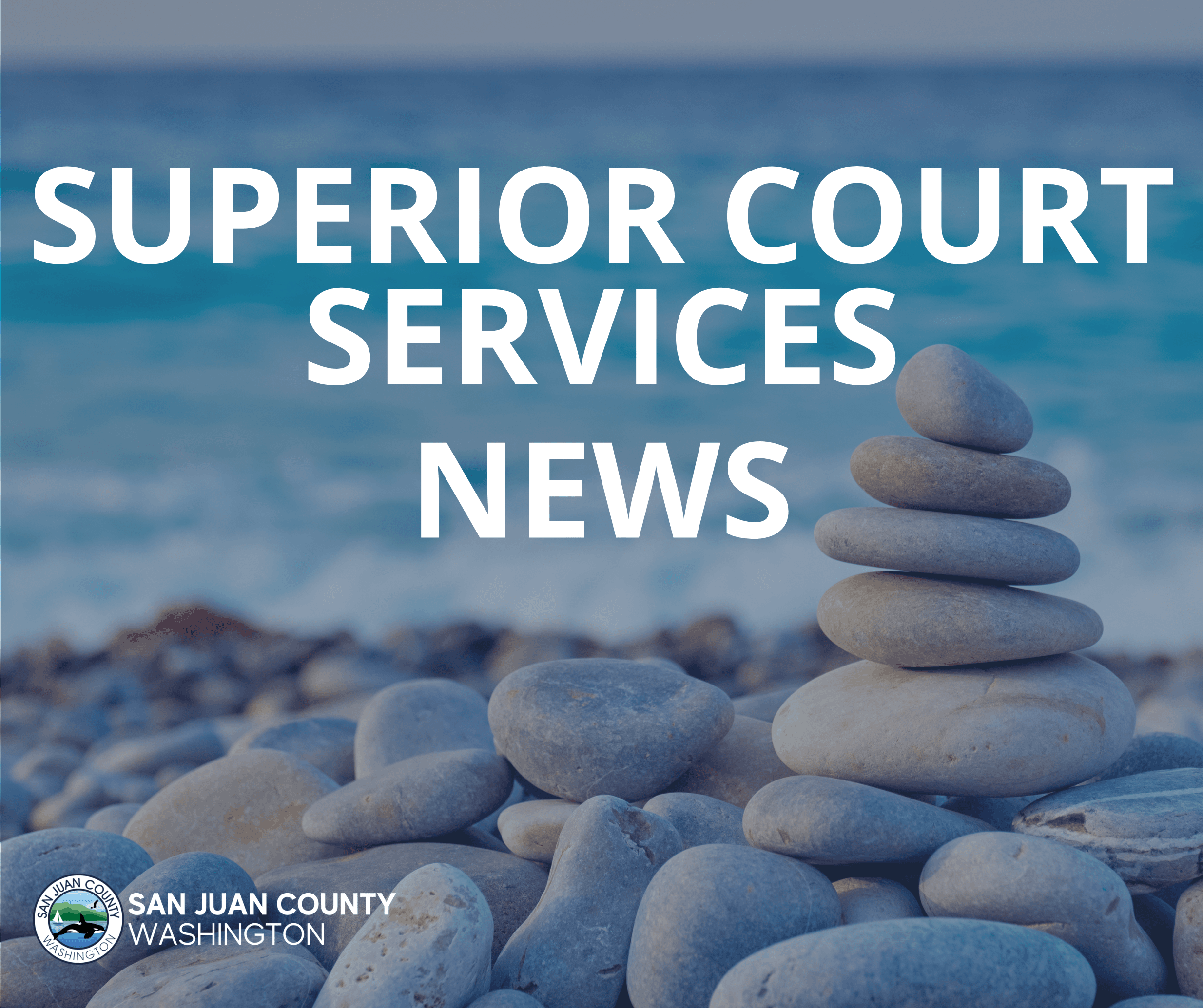 Superioir Court Services News